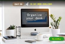 MyJobMag 30 Day Work Challenge: Day 28 - Organize your workspace